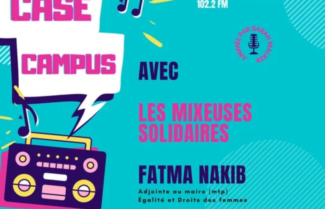 [Radio Campus] Fatma Nakib et les Mixeuses Solidaires
