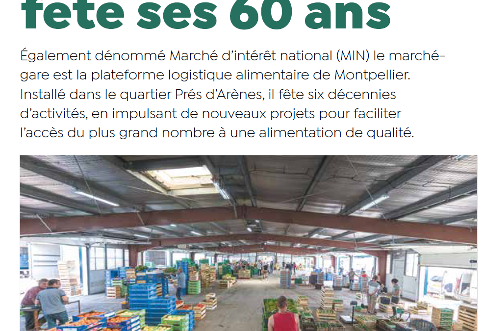 60 ans du MIN : Marie Massart (journal de la Métropole – Novembre 2022)