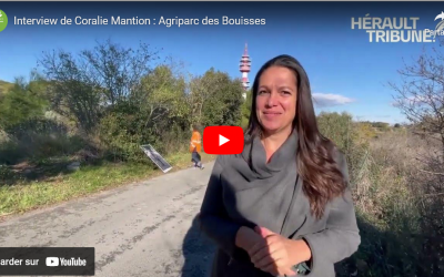 Interview de Coralie Mantion : Agriparc des Bouisses