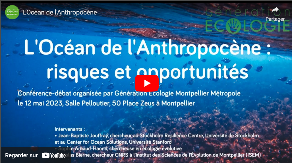 Conférence « L’Océan de l’Anthropocène » (organisée par Radia Tikouk et Génération Écologie)